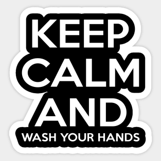 Simple Keep Calm And Wash Your Hands Typography Design Sticker